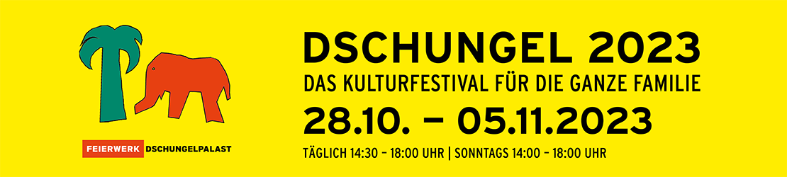 Theater, Tanz, Livemusik, Kinderkino, fantasievolle Spiel-, Bastel- und Werkangebote beim DSCHUNGEL 2023!