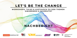 Let's Be The Change Nachbericht