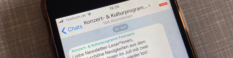 Das Feierwerk Konzert- und Kulturprogramm als Newsletter im Telegram-Kanal