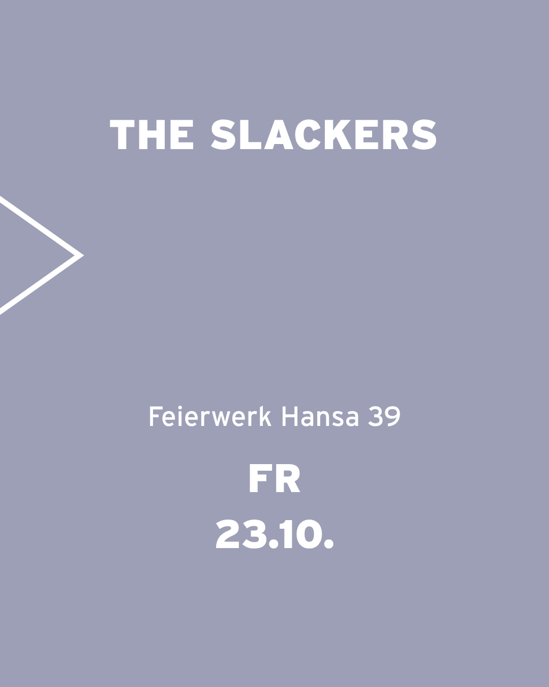  THE SLACKERS | 23.10.26 | Hansa 39