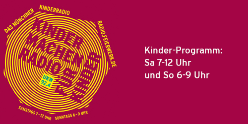 Visual und Sendezeiten des Kinderprogramms von Radio Feierwerk