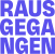 Logo Rausgegangen