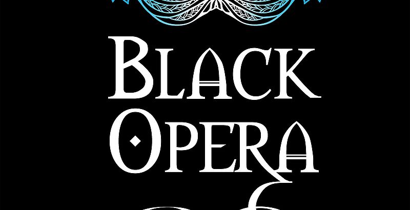BLACK OPERA