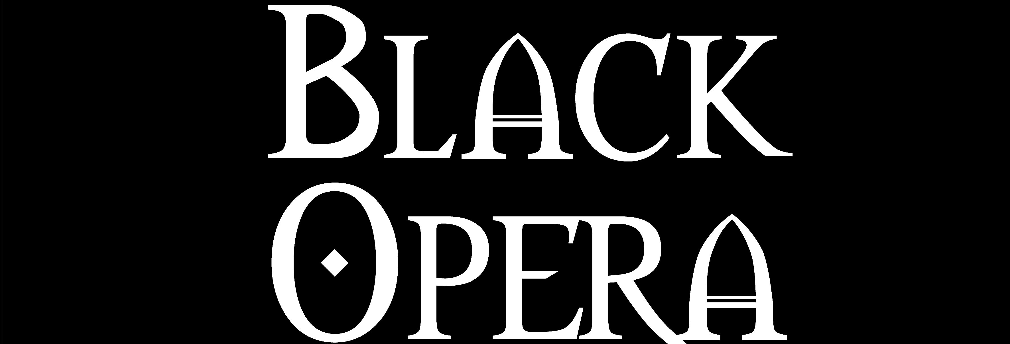 BLACK OPERA