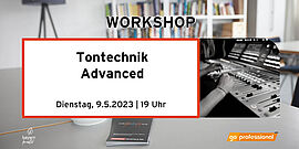 Tontechnik Advanced Workshop der Feierwerk Fachstelle Pop am 09. Mai