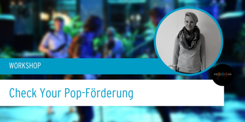 Der Workshop Check your Popförderung der Feierwerk Fachstelle Pop am 17.10.