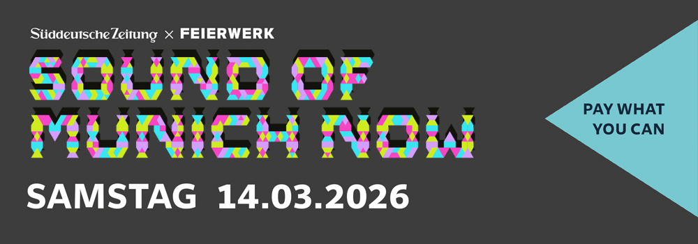 Grafik Sound of Munich Now 2026 im Feierwerk am 14.03.