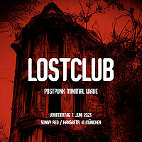 Mi 07.06.2023 LOSTCLUB - LOSTCLUB FroheLeiche