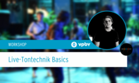 Di 14.11.2023 WORKSHOPS 2023 - LIVE-TONTECHNIK BASICS