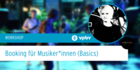 BOOKING FÜR MUSIKER*INNEN