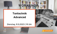 Di 09.05.2023 WORKSHOPS 2023 - TONTECHNIK