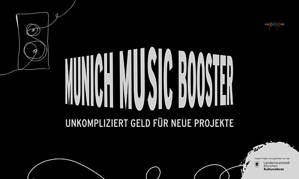DEADLINE ZUM MUNICH MUSIC BOOSTER
