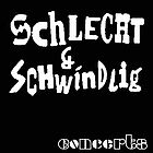 SCHLECHT & SCHWINDLIG CONCERTS